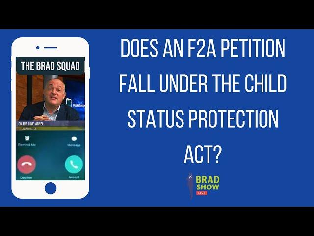 Does An F2A Petition Fall Under The Child Status Protection Act?