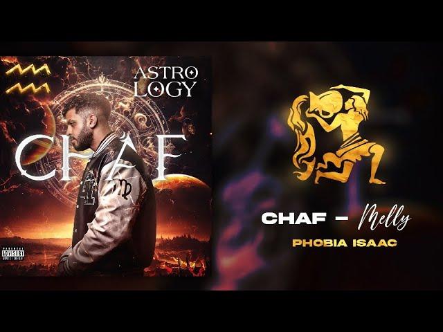 Chaf Ft. @phobiaisaacofficial  - Melly (Official Music Video)