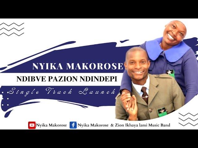 Nyika Makorose & Zion Ikhaya Lami - Ndibve PaZion Ndindepi(official Audio)