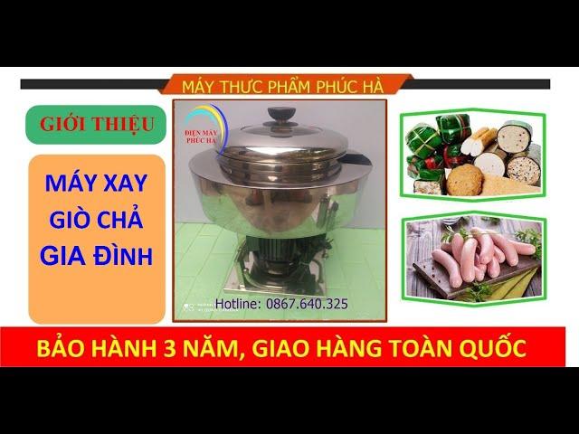 Máy xay giò chả gia đình/ Máy xay thịt làm giò chả/ Máy xay thịt làm xúc xích/ Máy xay giò chả mini