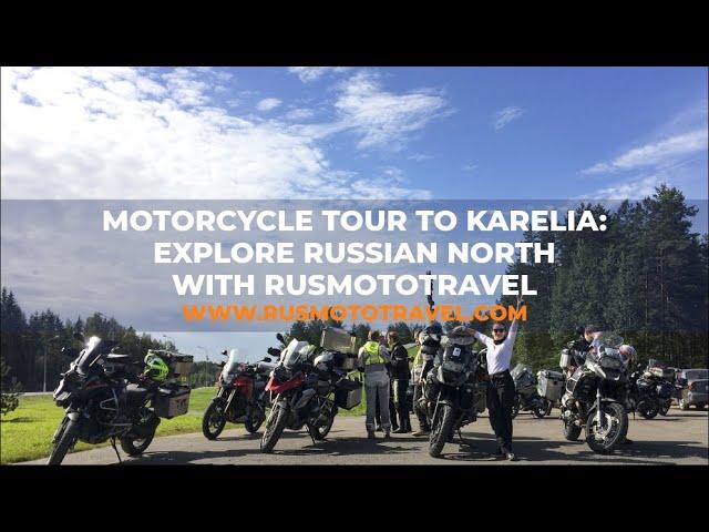 Motorcycle Tour to Karelia: Explore Russian North with Rusmototravel