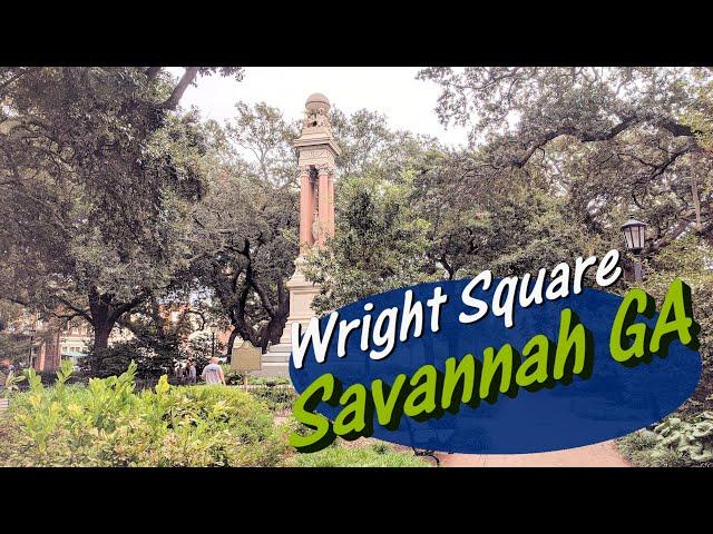 WRIGHT SQUARE : Savannah Historic District