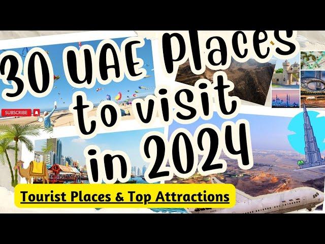 * 30 UAE Places To Visit in 2024* /Top Tourist Places/Attractions of UAE