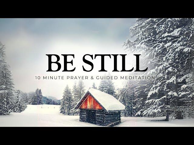 Be Still And Know That I Am God - 10 Minute Guided Meditation