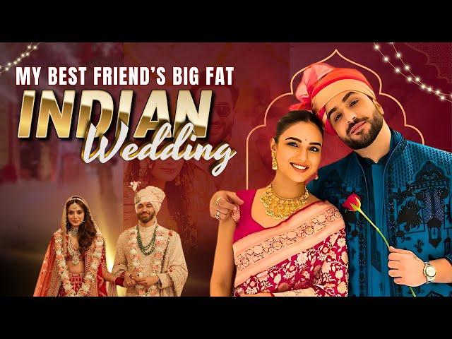 My Best Friend’s Big Fat Indian Wedding! 