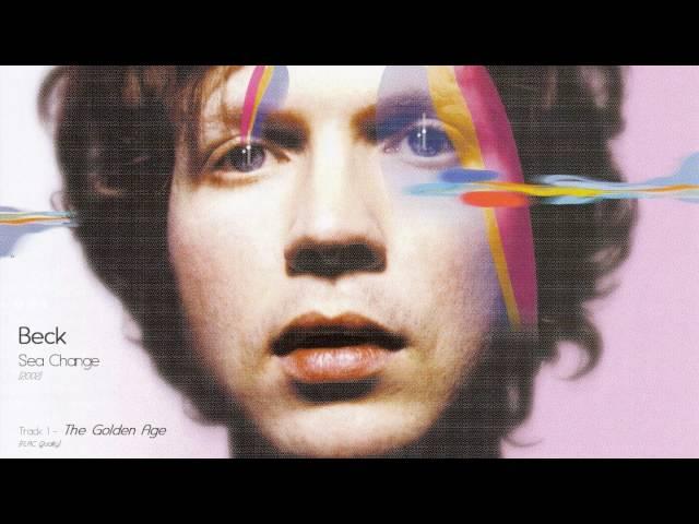 01 - The Golden Age [Beck: Sea Change]