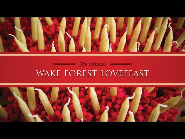 Wake Forest University Annual Lovefeast