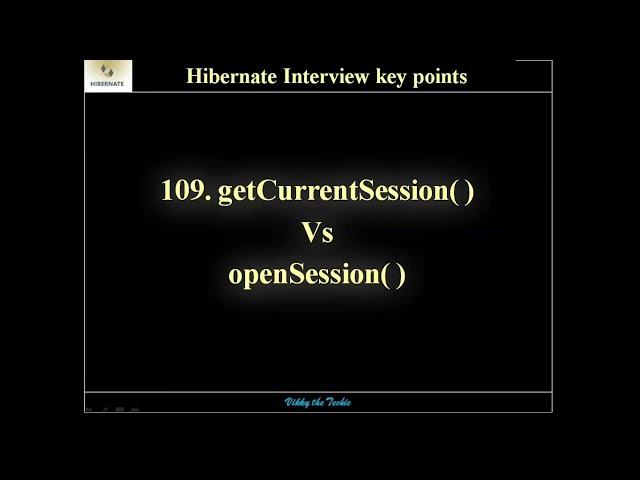 HB109. Hibernate - getCurrentSession( )  vs  openSession( )