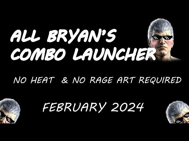 Bryan All Combo Launcher | No Heat Required | Max Damage & 3 Different Combo | TEKKEN 8 | BRYAN FURY