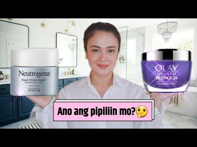 Olay Regenerist Retinol 24 vs. Neutrogena Rapid Wrinkle Repair/ Ano ang bagay sa skin type mo?