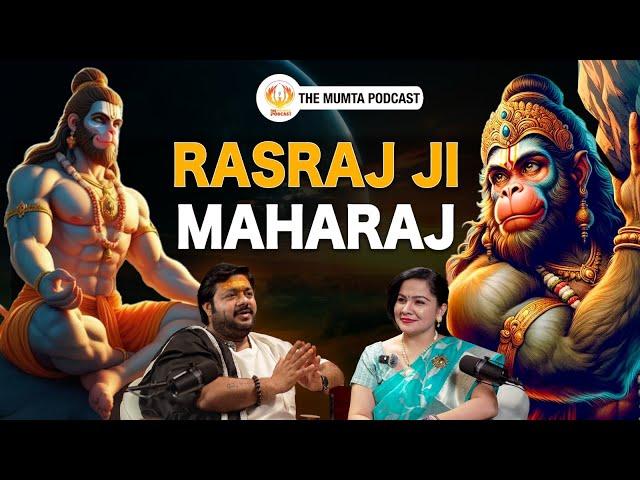 Hanuman Bhakt ft.Rasraj Ji Maharaj | THE MUMTA PODCAST by Dr. Mamta Ep - 02