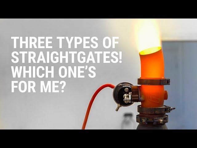 3 TYPES OF STRAIGHTGATES! WHICH ONE'S FOR ME?