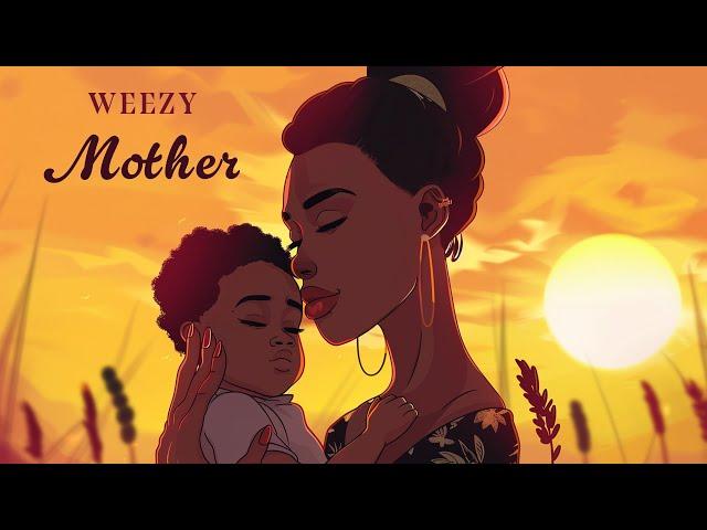 Weezy - Mother (Official Audio)