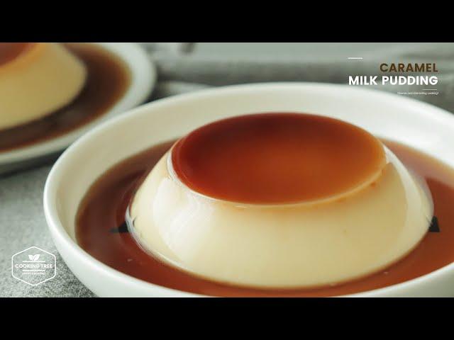 카라멜 우유 푸딩 만들기 : Caramel Milk Pudding Recipe | Cooking tree