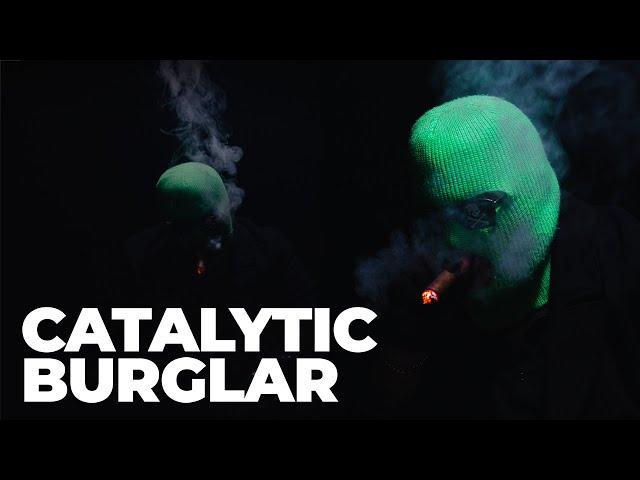 CATALYTIC BURGLAR (Official Music Video)