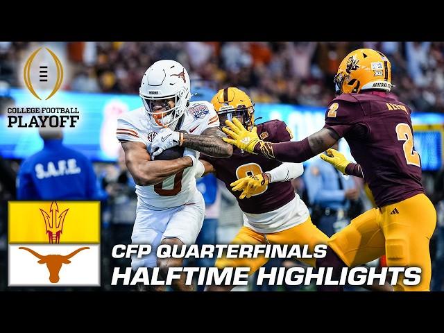 CFP Quarterfinal HALFTIME HIGHLIGHTS: Texas Longhorns vs. Arizona State Sun Devils | ESPN CFB