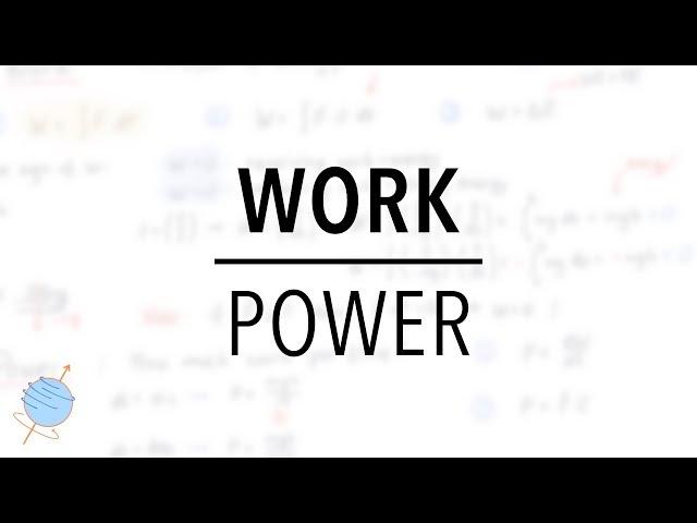 Mechanical Work and Power | Forces & Work | Classical Mechanics