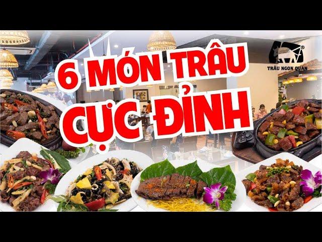 TOP 6 MÓN TRÂU CỰC ĐỈNH CHỈ CÓ Ở TRÂU NGON QUÁN