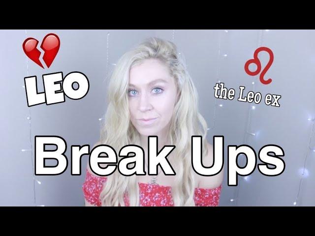 Breaking Up with a Leo (the LEO ex)