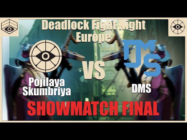 Pojilaya Skumbriya vs DMS | Deadlock Fight Night #4 - Europe