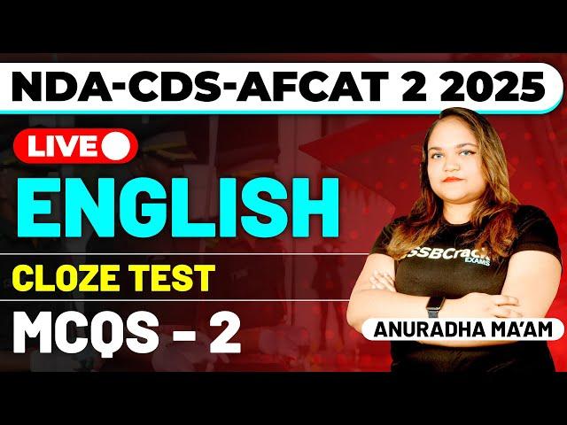 NDA-CDS-AFCAT 2 2025 Exam English Live - Cloze Test - MCQ Class 2