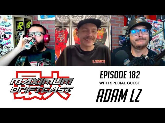 MAXIMUM Driftcast: Catching up with El Zed with Adam LZ