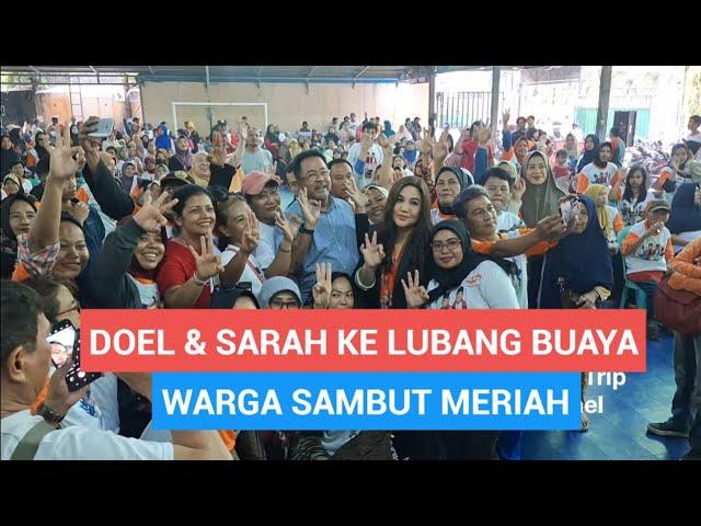 SI DOEL GUNCANG LUBANG BUAYA, KAMPANYE BAWA-BAWA LAGI SARAH