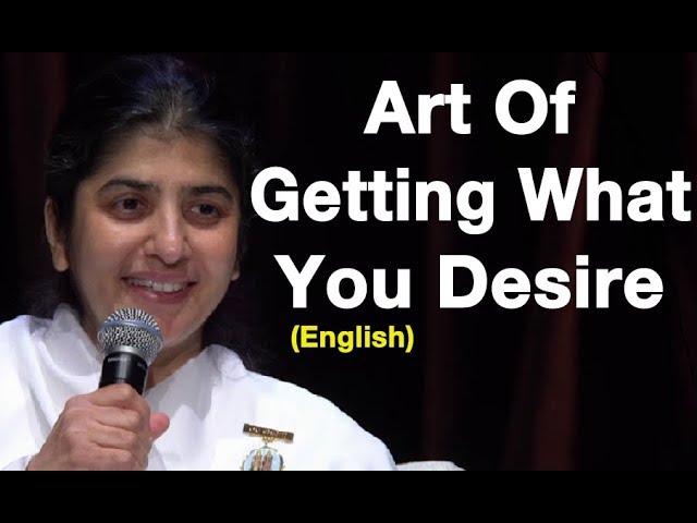 Art Of Getting What You Desire: Part 4: BK Shivani at Sydney (English)