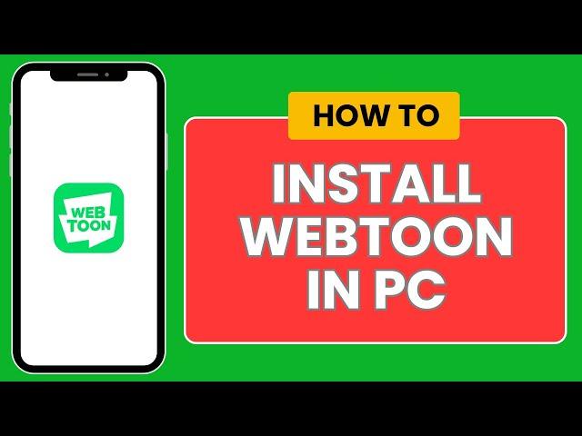 How to Download WEBTOON on Laptop (2024) | Install WEBTOON on PC