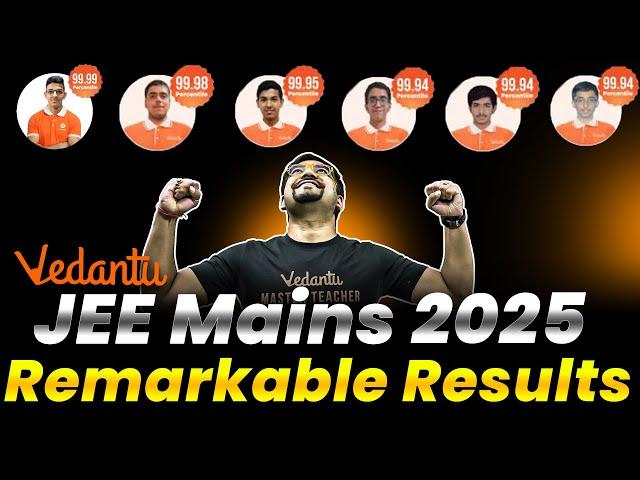 Vedantu's Remarkable Results: JEE Mains 2025 January Attempt!!