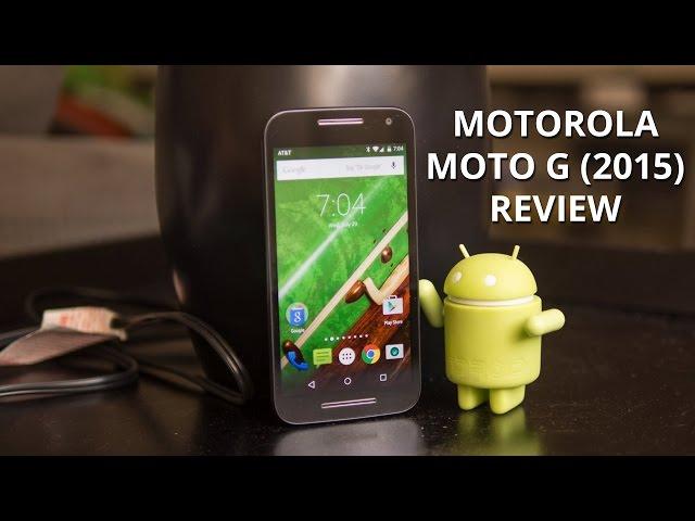 Motorola Moto G (2015) Review