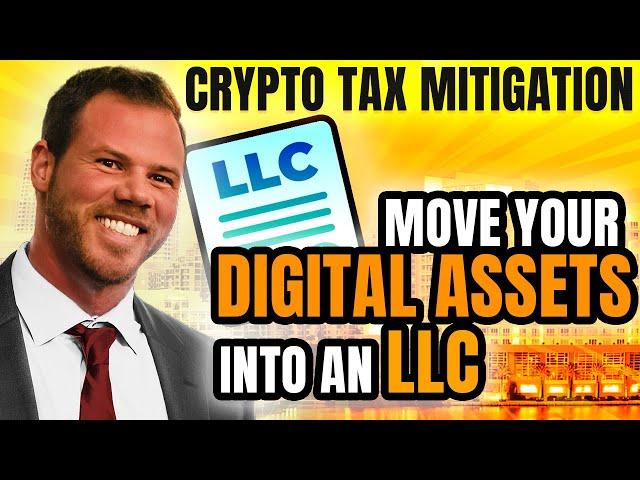 Protect Your WEALTH by Moving Crypto into an LLC