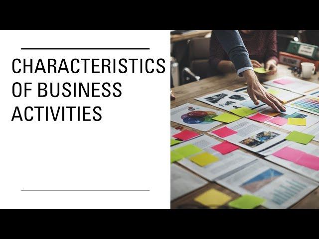 The 7 Characteristics of Business Activities