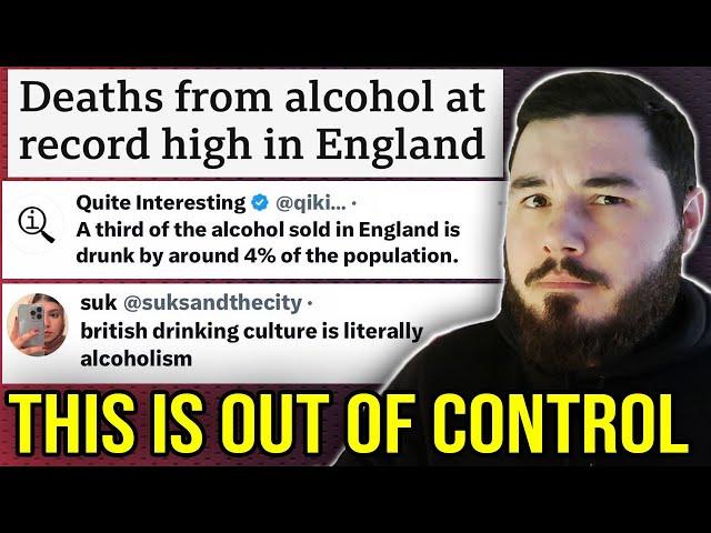 The Drinking Culture in the UK is INSANE - and It's getting WORSE