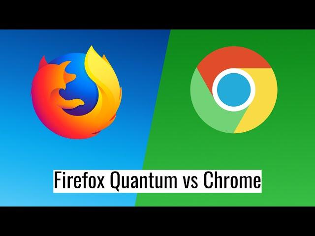 Firefox Quantum vs. Google Chrome: Which one is the better browser?