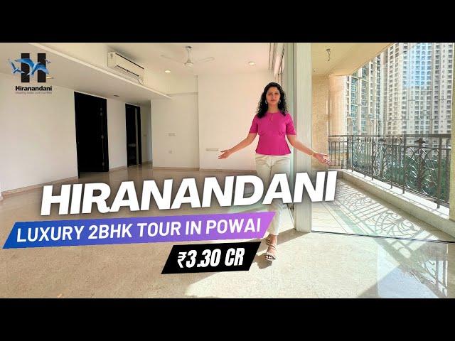 Hiranandani Powai LUXURY 2 BHK Tour in Mumbai | Ready to Move | Price, Review & Location