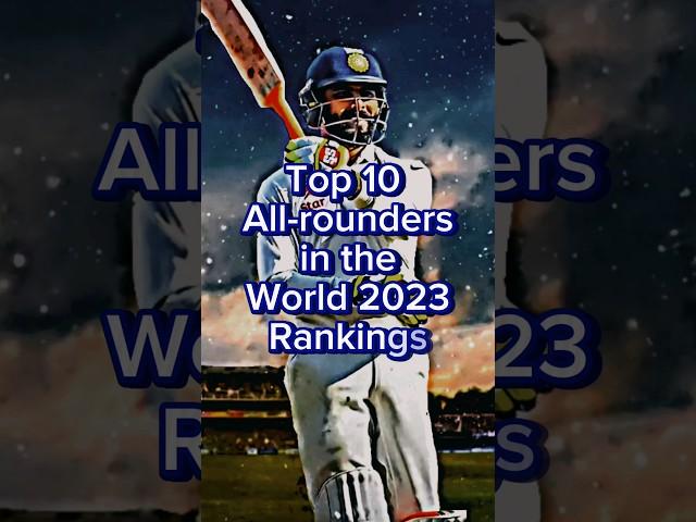 Top 10 All-rounders in the World   #shorts #shortsfeed #cricket #ipl #ipl2022 #allrounder #2023