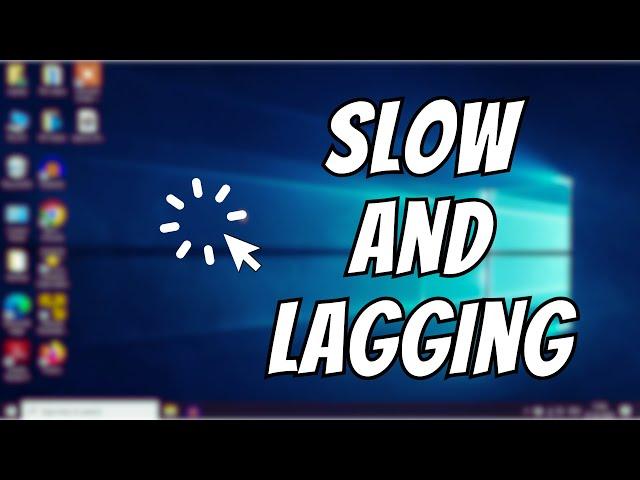 How To Fix Windows 10 Lagging/Slow Problem {in 2024}