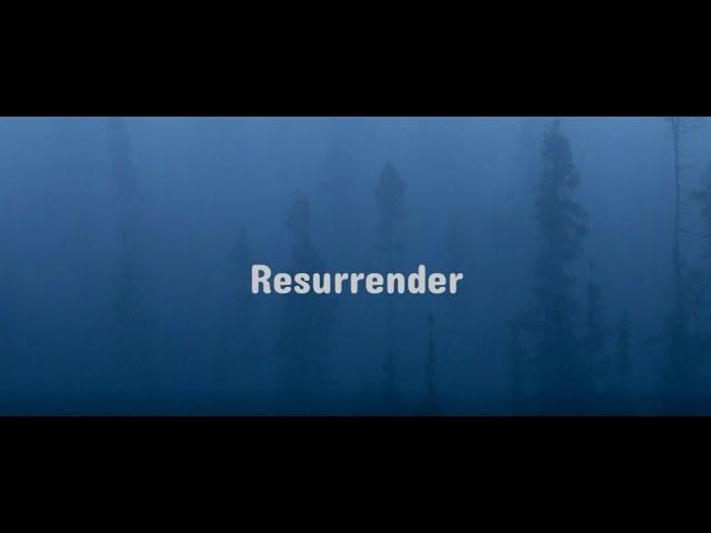 Resurrender - Hillsong Worship (Lyrics)