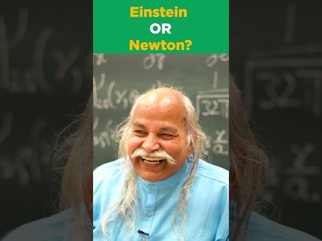 Einstein or Newton ? Favorite physicist of HC Verma Sir