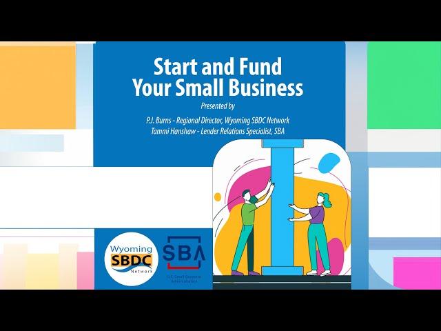 Start and Fund Your Small Business - Wyoming Small Business Development Center