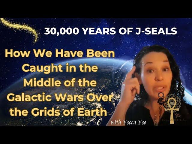 J-Seals and the Galactic Wars over the Grids of Earth