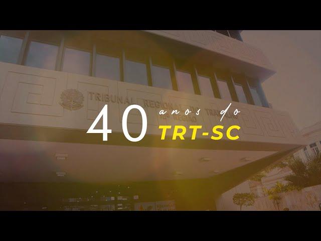 TRT-SC - 40 anos de história