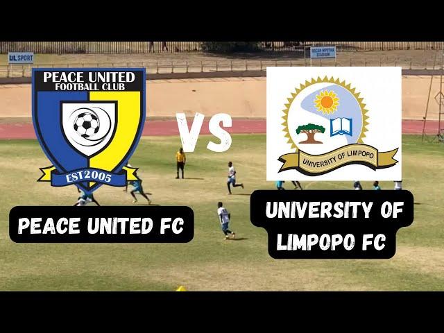 LIVE MATCH : Peace United FC v University of Limpopo FC