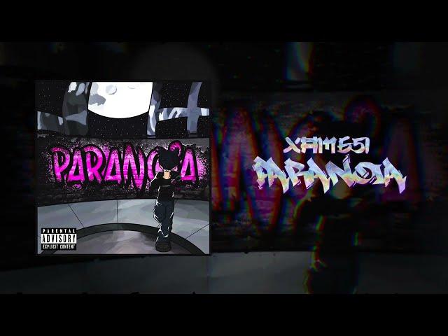 XAM651 - Paranoia