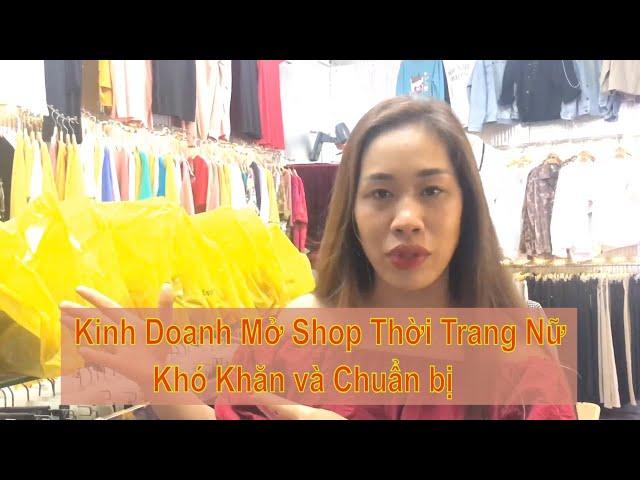 Kinh doanh thời trang nữ 2020 những khó khăn mở shop thời trang - trangvutv