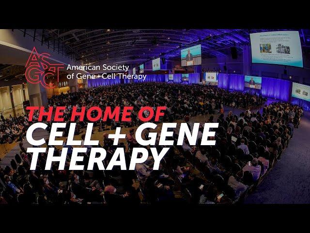 ASGCT: The Home of Cell and Gene Therapy