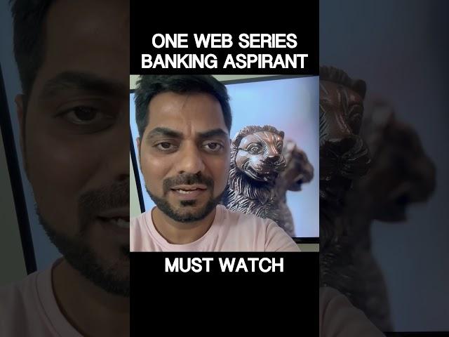 ONE WEB SERIES EVERY BANK EXAM ASPIRANT MUST WATCH | RBI | SBI | IBPS