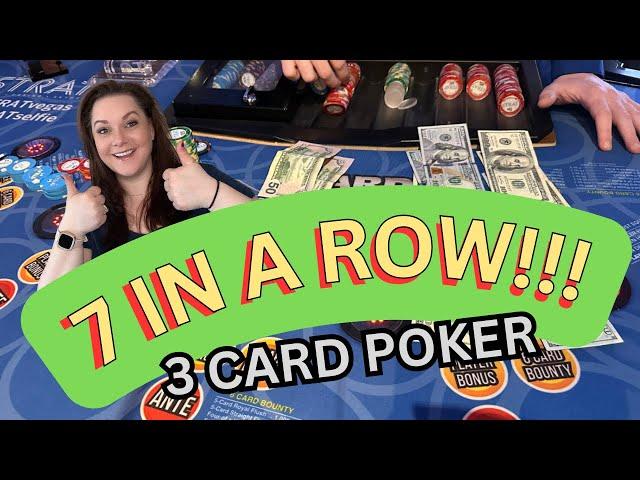 3 CARD POKER in LAS VEGAS! 7 IN A ROW!