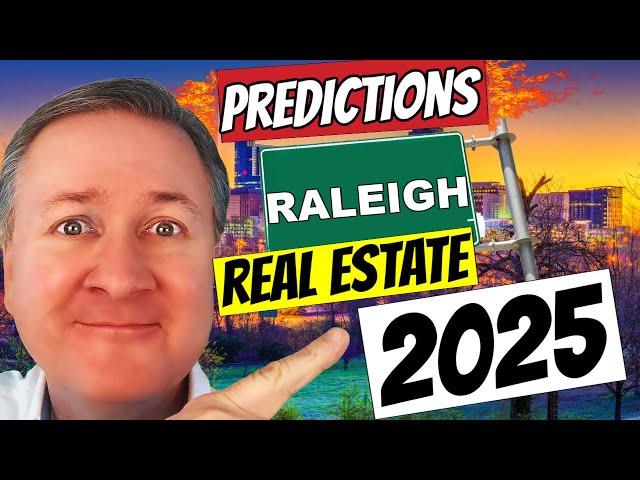 The Future of Raleigh Real Estate Will SURPRISE You. My 2025 Housing Market Predictions & Updates!